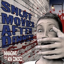 Snuff Movies After Dinner Immagine Che Non Conosco | MetalWave.it Recensioni