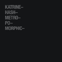 Katrine Hash Metromorphic | MetalWave.it Recensioni