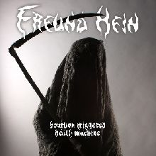 Freund Hein Bourbon Triggered Death Machine | MetalWave.it Recensioni