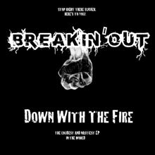 Breakin Out Down With The Fire Ep | MetalWave.it Recensioni