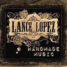 Lance Lopez Handmade Music | MetalWave.it Recensioni