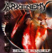 Arkenemy Believe In Myself | MetalWave.it Recensioni