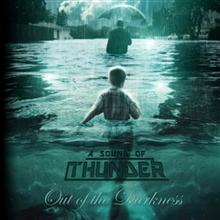 A Sound Of Thunder Out Of The Darkness | MetalWave.it Recensioni