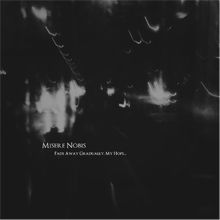 Misere Nobis Fade Away Gradually, My Hope... | MetalWave.it Recensioni