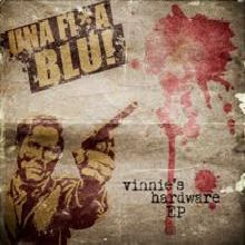 Una Fi*a Blu Vinnie's Hardware Ep | MetalWave.it Recensioni