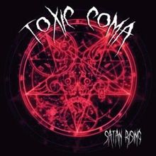 Toxic Coma Satan Rising | MetalWave.it Recensioni