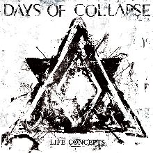 Days Of Collapse Life Concepts | MetalWave.it Recensioni