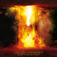 Call Ov Unearthly Blast Them All Away | MetalWave.it Recensioni