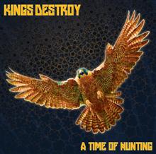 Kings Destroy A Time Of Hunting | MetalWave.it Recensioni