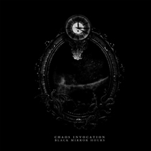 Chaos Invocation Black Mirror Hours | MetalWave.it Recensioni