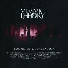 Miasmic Theory Sound Of Desperation | MetalWave.it Recensioni