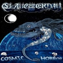 Slaughterday Cosmic Horror | MetalWave.it Recensioni