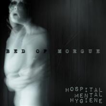 Bed Of Morgue Hospital Mental Hygiene | MetalWave.it Recensioni