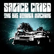 Salice Cried - The Big Stoner Machine! The Big Stoner Machine | MetalWave.it Recensioni