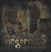 Angeroots A Fistful Of Anger | MetalWave.it Recensioni