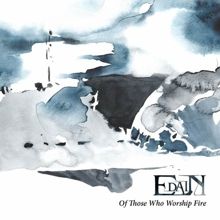 Edain Of Those Who Worship Fire | MetalWave.it Recensioni