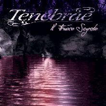 Tenebrae Il Fuoco Segreto | MetalWave.it Recensioni