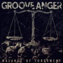 Groove Anger Balance Of Judgement | MetalWave.it Recensioni