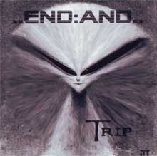 ..end:and.. Trip | MetalWave.it Recensioni