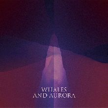 Whales And Aurora Whales And Aurora | MetalWave.it Recensioni