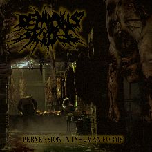 Demon's Bridge Perversion In Inhuman Forms | MetalWave.it Recensioni