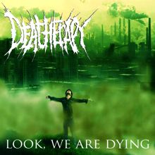 Deatherapy Look, We Are Dying | MetalWave.it Recensioni