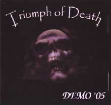 Triumph Of Death Demo '05 | MetalWave.it Recensioni