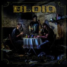 Bloid Rise To Ruination | MetalWave.it Recensioni