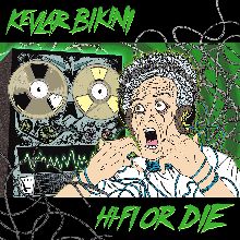 Kevlar Bikini Hi-fi Or Die | MetalWave.it Recensioni