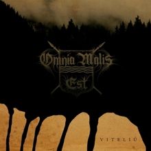 Omnia Malis Est Viteliu | MetalWave.it Recensioni