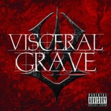 Visceral Grave Visceral Grave | MetalWave.it Recensioni