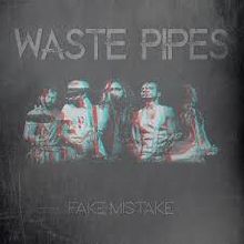 Waste Pipes Fake Mistake | MetalWave.it Recensioni