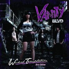 Vanity Blvd Wicked Temptation (dirty Edition) | MetalWave.it Recensioni