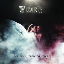 Wizard The Evolution Of Love | MetalWave.it Recensioni