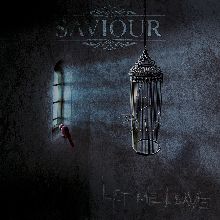 Saviour Let Me Leave | MetalWave.it Recensioni