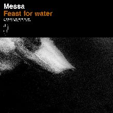 Messa Feast For Water | MetalWave.it Recensioni