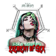 Sick N' Beautiful Element Of Sex | MetalWave.it Recensioni