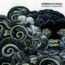 Human Colonies Midnight Screamer | MetalWave.it Recensioni