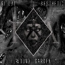 Ritual Aesthetic Wound Garden | MetalWave.it Recensioni