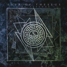 Ship Of Theseus The Paradox | MetalWave.it Recensioni