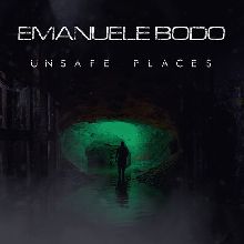 Emanuele Bodo Unsafe Places | MetalWave.it Recensioni