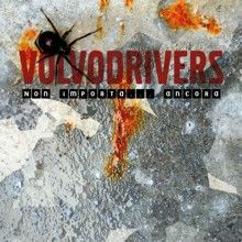 Volvodrivers Non Importa... Ancora | MetalWave.it Recensioni