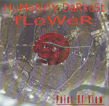 Humanity Darkest Flower Point Of View | MetalWave.it Recensioni