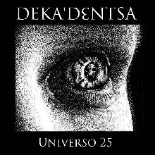 Dekadentsa Universo 25 | MetalWave.it Recensioni